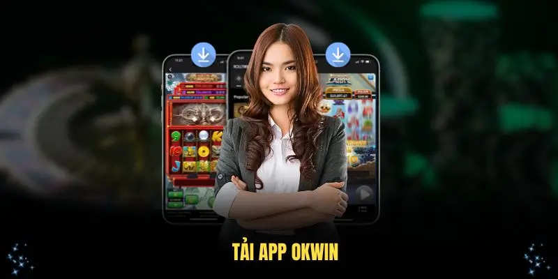 tải app okwin